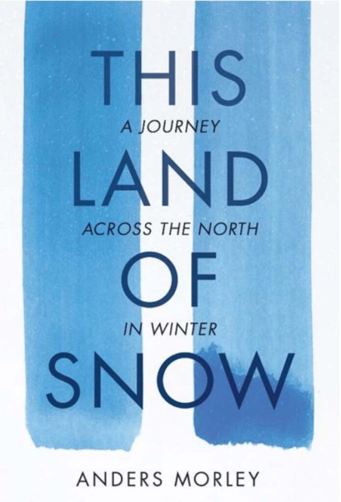 Anders Morley presents This Land of Snow